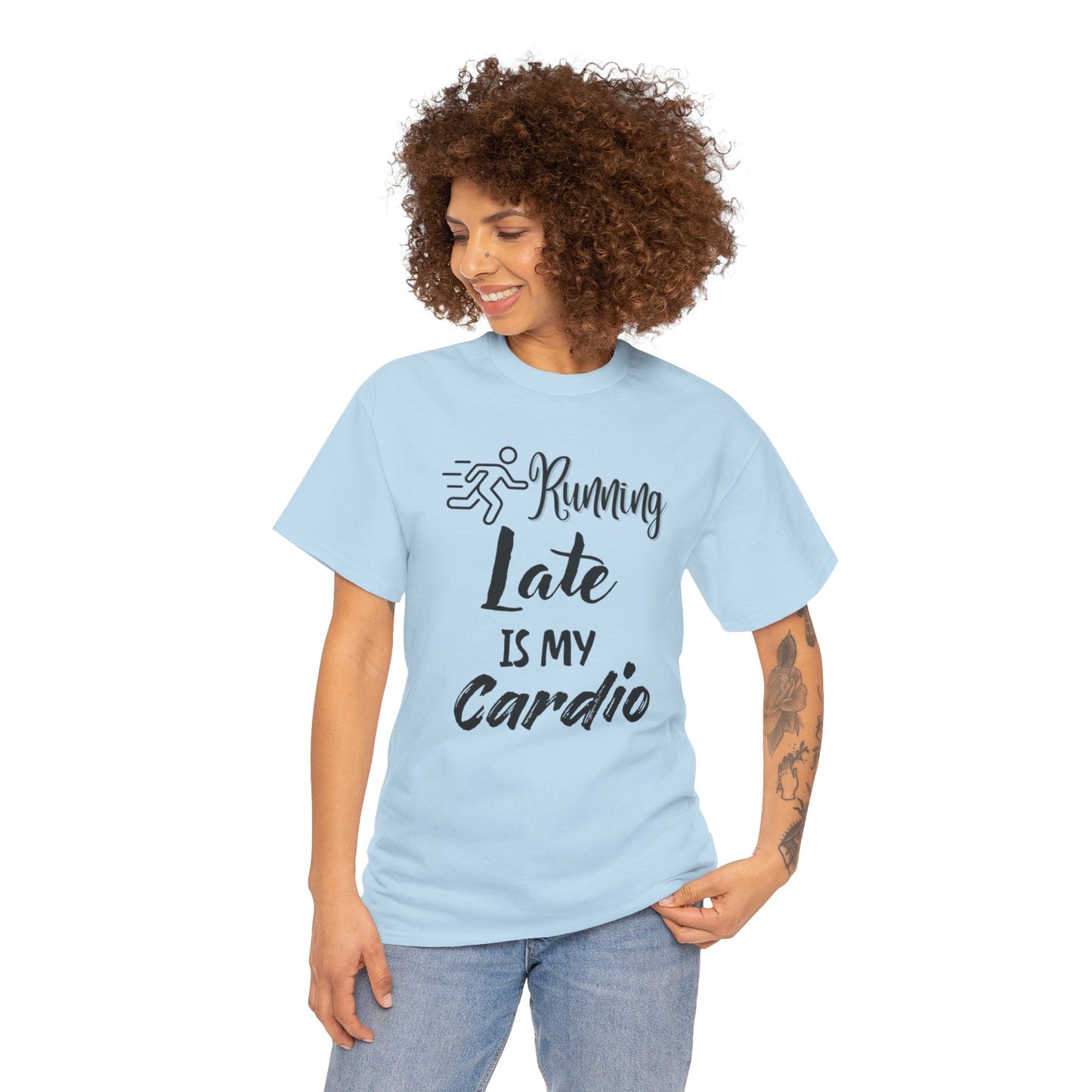 Running Late Is My Cardio Unisex Heavy Cotton Tee