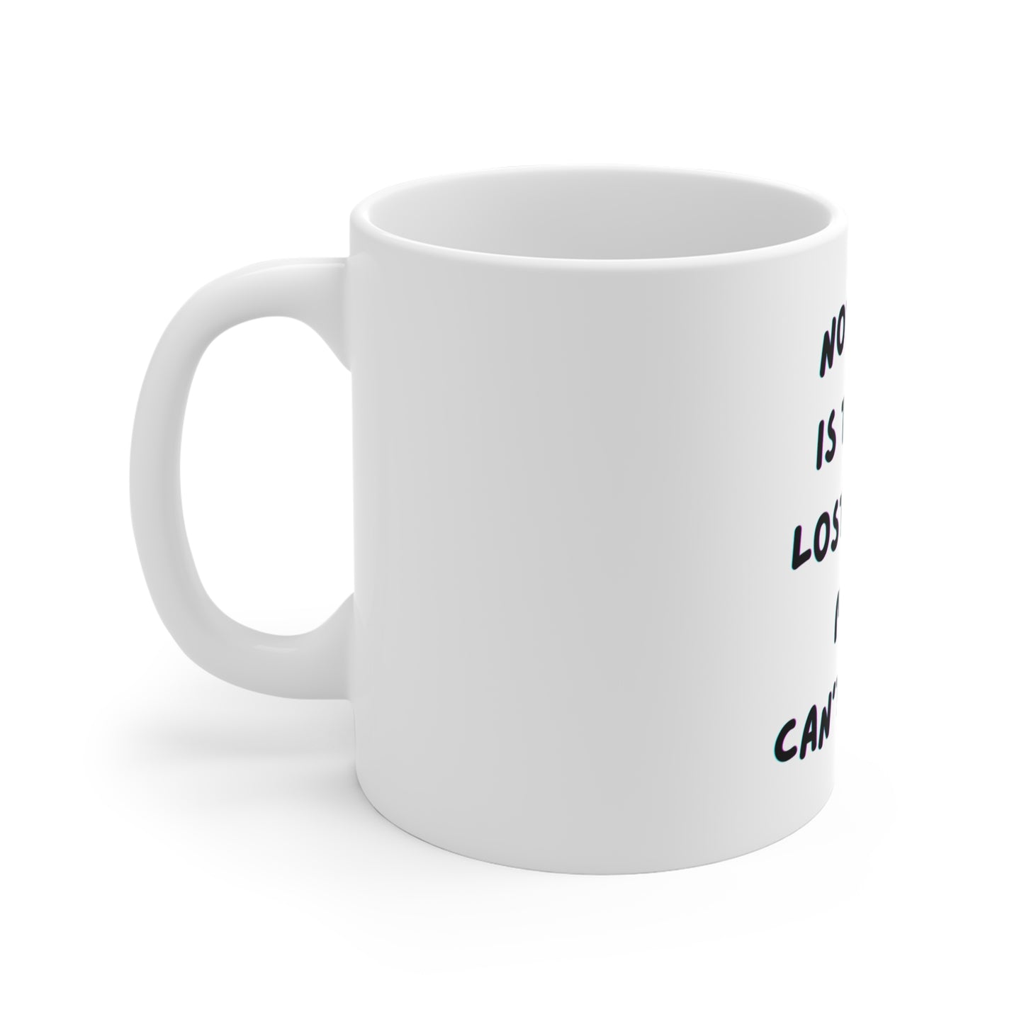Humorous Ceramic Coffee Mug - 'Nothing is Truly Lost Until Mom Can't Find It' - Perfect Gift for Moms