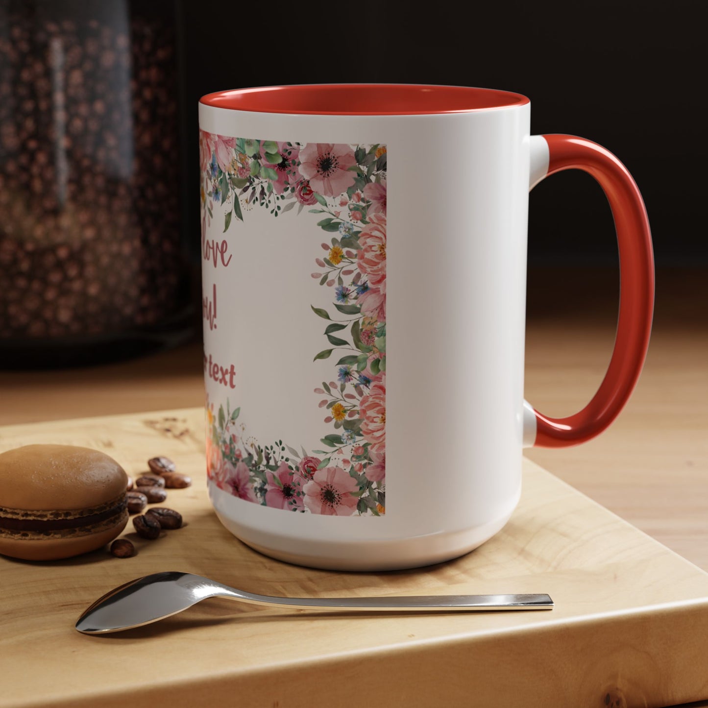 Floral Accent Coffee Mug - "We Love You!" Personalized Gift