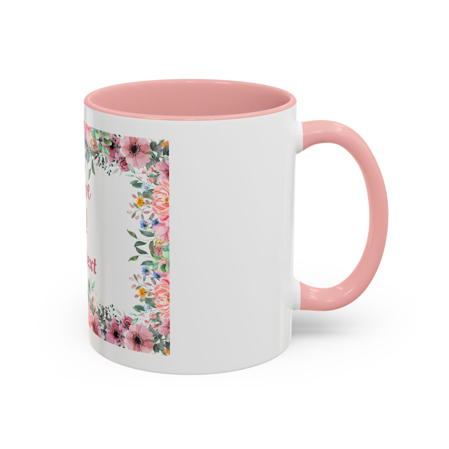 Floral Accent Coffee Mug - "We Love You!" Personalized Gift