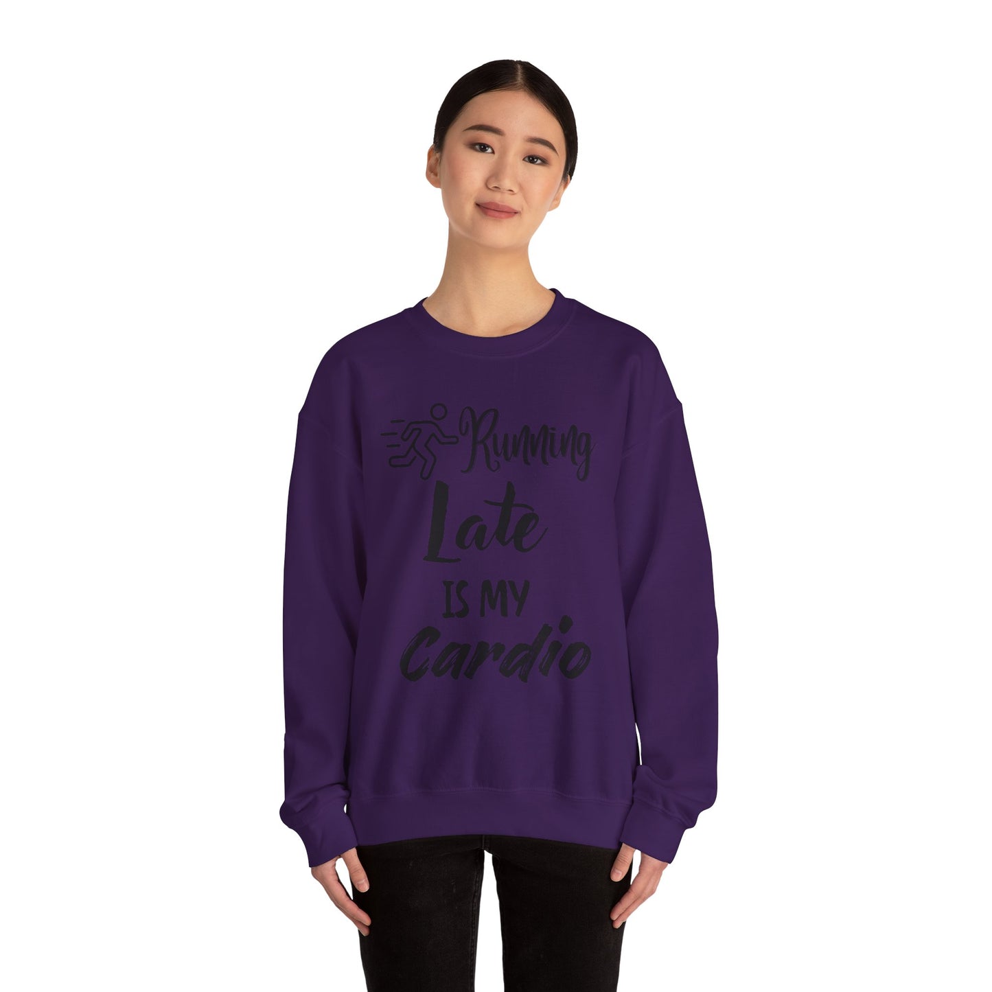 Running Late Is My Cardio Unisex Crewneck Sweatshirt - Cozy Activewear for Fitness Enthusiasts