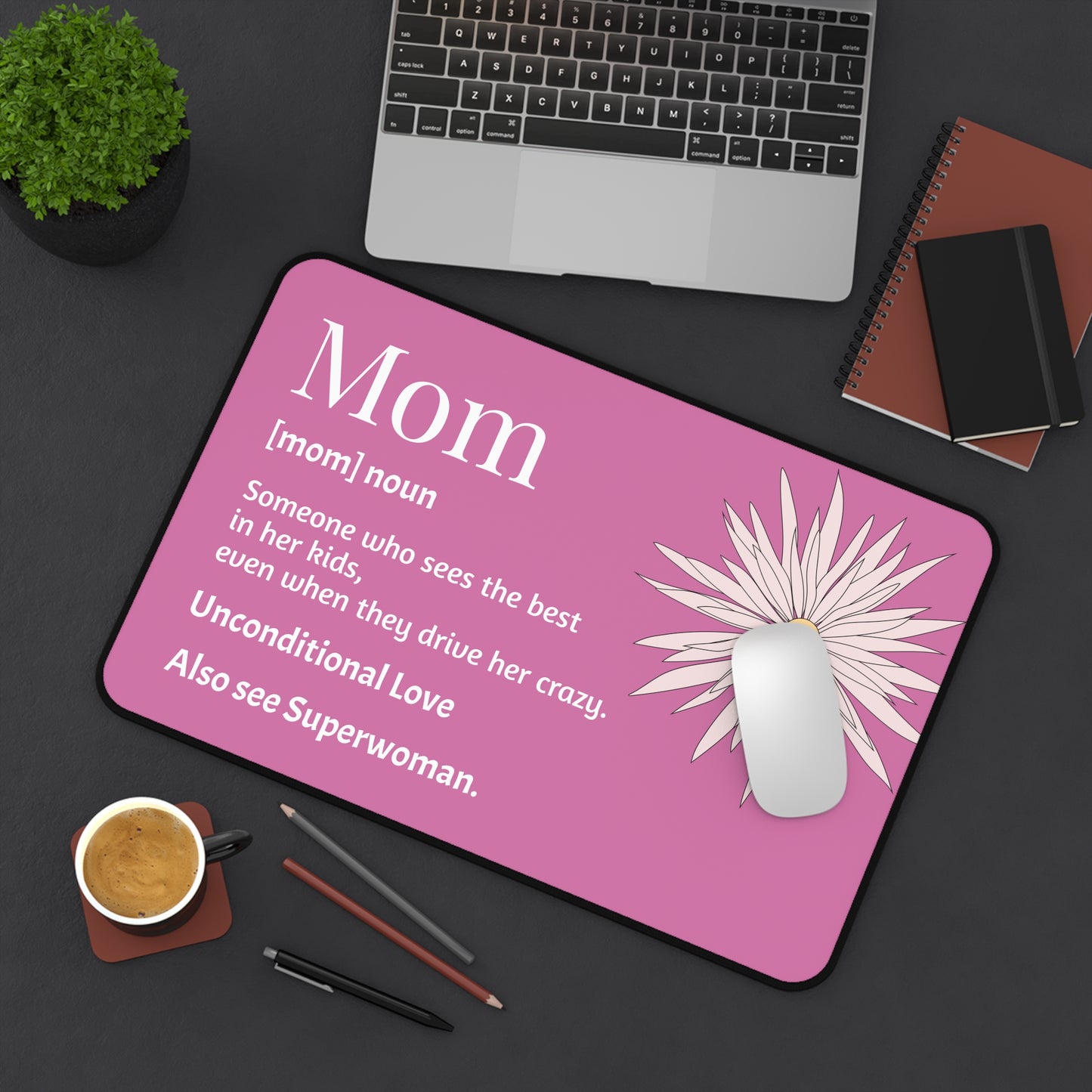 Mom Desk Mat | Gift for Her | Office Decor | Teacher Gift | Mother's Day | Unconditional Love | Superwoman
