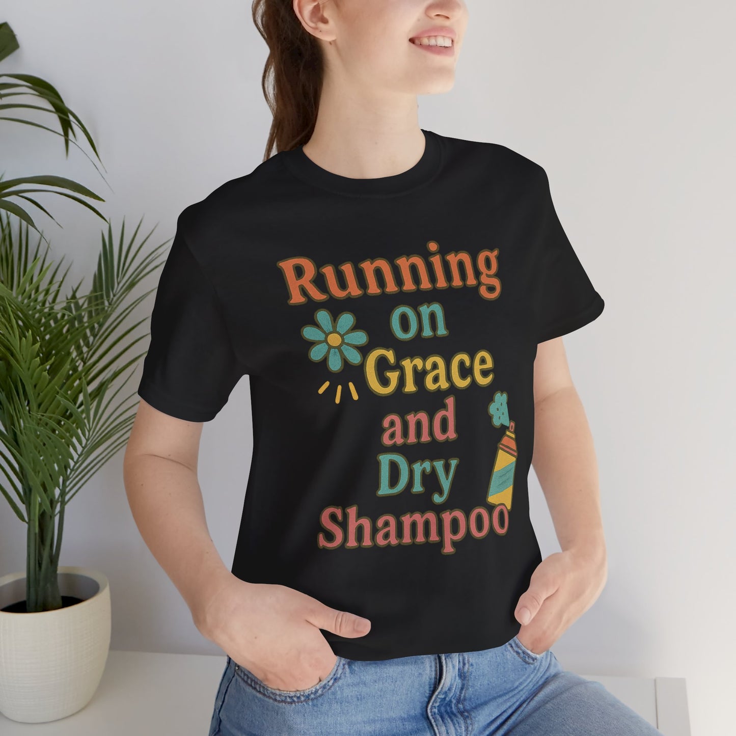 Running on Grace and Dry Shampoo Tee, Funny T-Shirt for Moms, Comfortable Everyday Wear, Gift for Hair Lovers, Trendy Casual Style