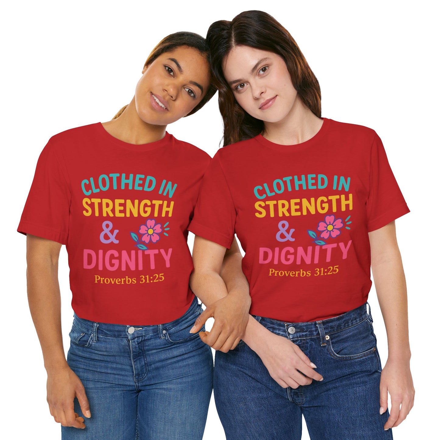 Strength & Dignity Tee, Inspirational Shirt, Proverbs 31:25 T-Shirt, Faith-Based Apparel, Motivational Gift for Her