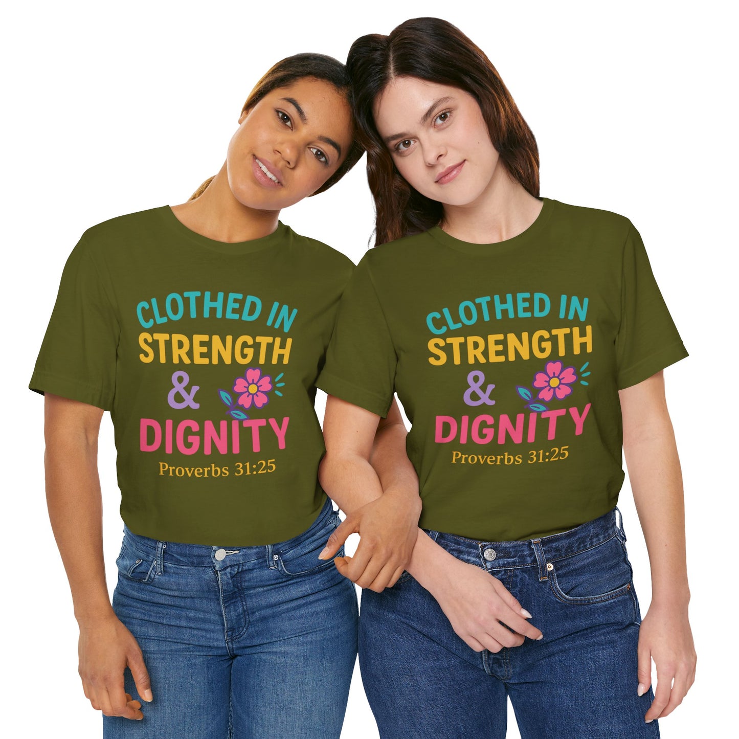 Strength & Dignity Tee, Inspirational Shirt, Proverbs 31:25 T-Shirt, Faith-Based Apparel, Motivational Gift for Her