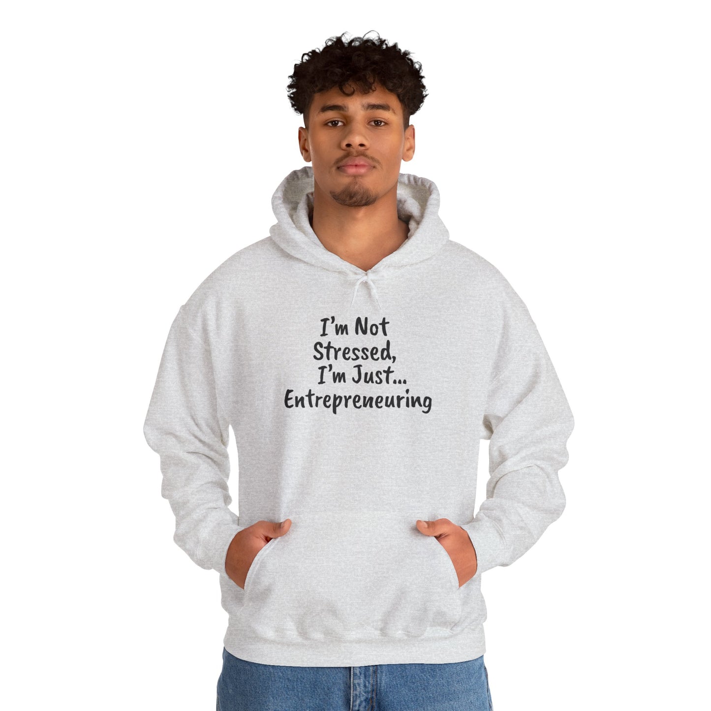 Entrepreneur Hoodie - "I'm Not Stressed, I'm Just..." Heavy Blend Sweatshirt for Creatives