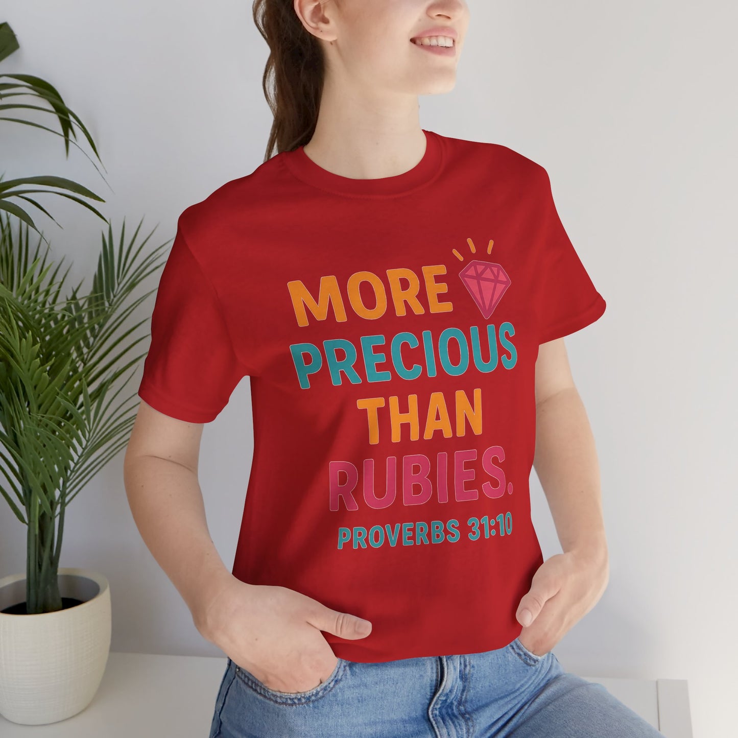 More Precious Than Rubies Tee, Inspirational T-Shirt, Faith-Based Clothing, Christian Gift, Bible Verse Apparel