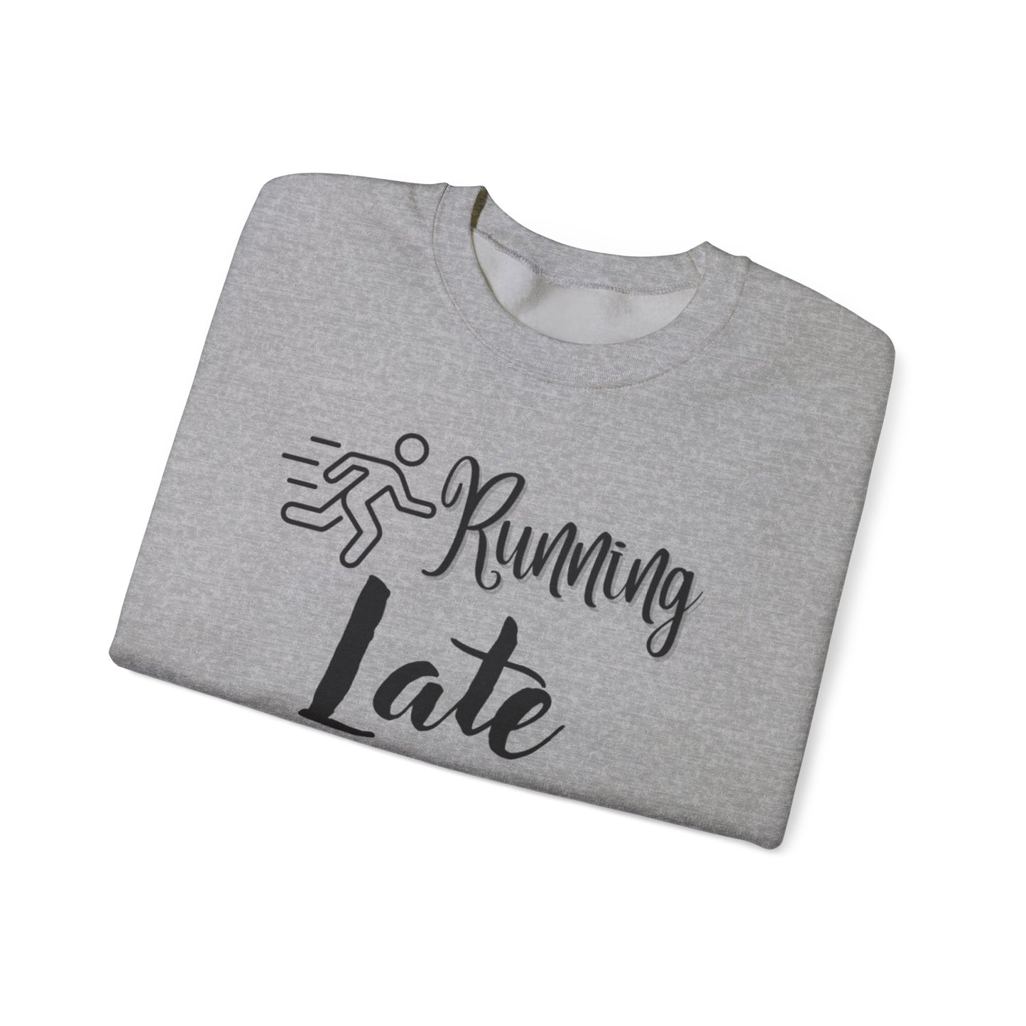 Running Late Is My Cardio Unisex Crewneck Sweatshirt - Cozy Activewear for Fitness Enthusiasts