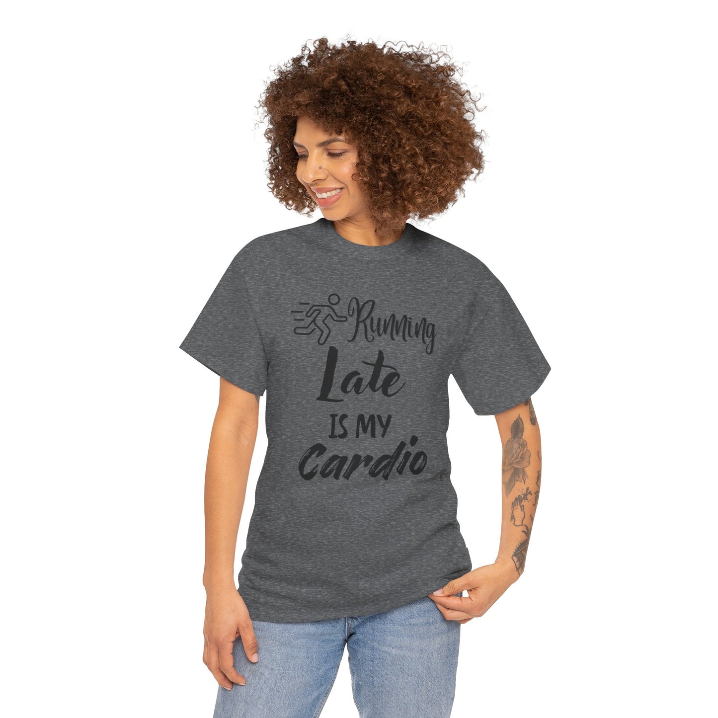 Running Late Is My Cardio Unisex Heavy Cotton Tee