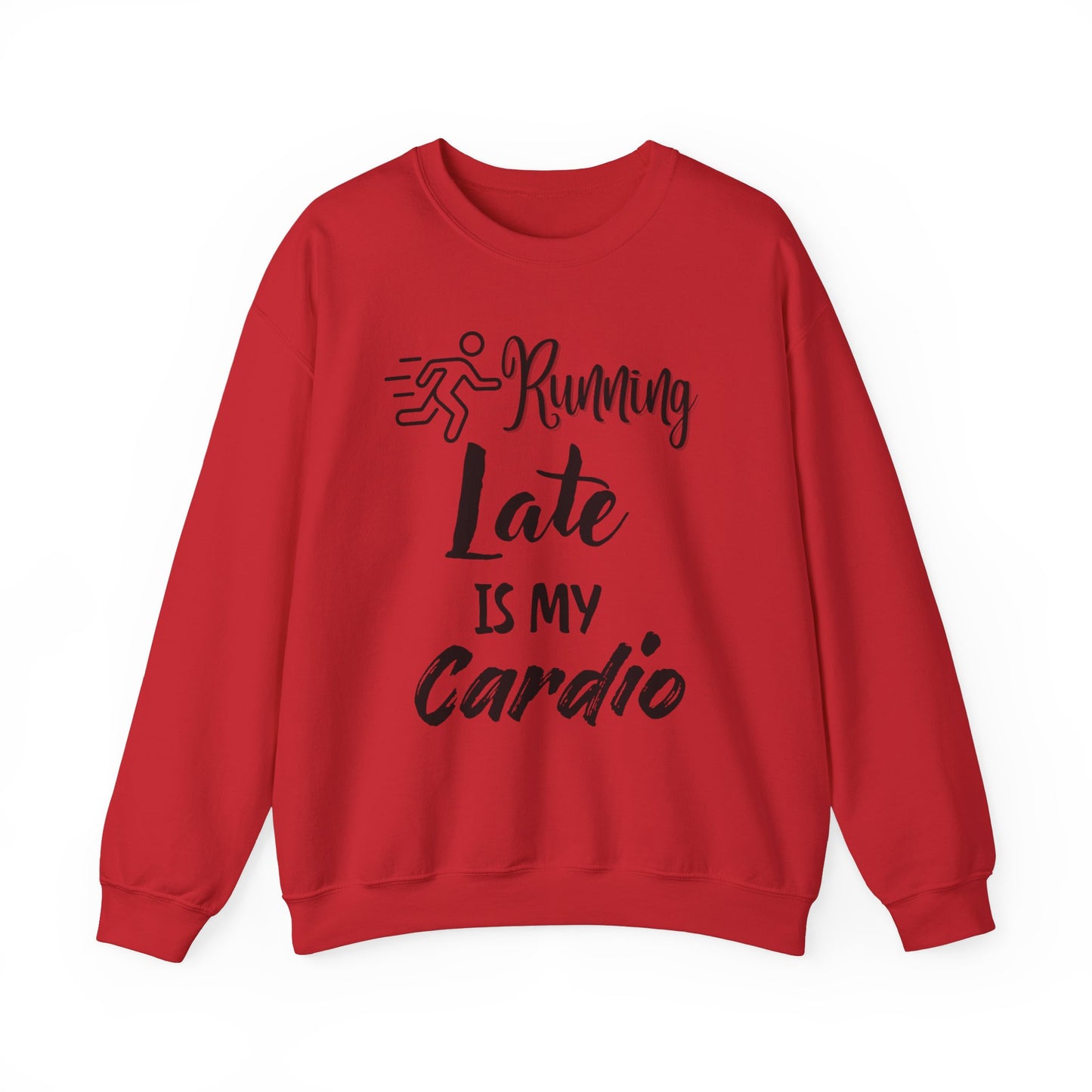 Running Late Is My Cardio Unisex Crewneck Sweatshirt - Cozy Activewear for Fitness Enthusiasts