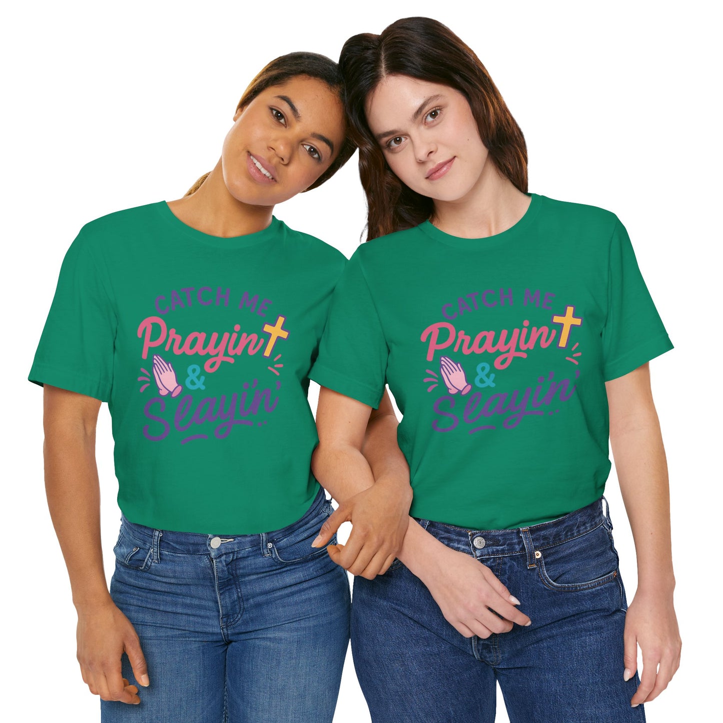 Catch Me Pray'in & Slay'in Unisex Tee, Inspiration T-Shirt, Faith-Based Apparel, Positive Vibe Shirt, Casual Religious Gift
