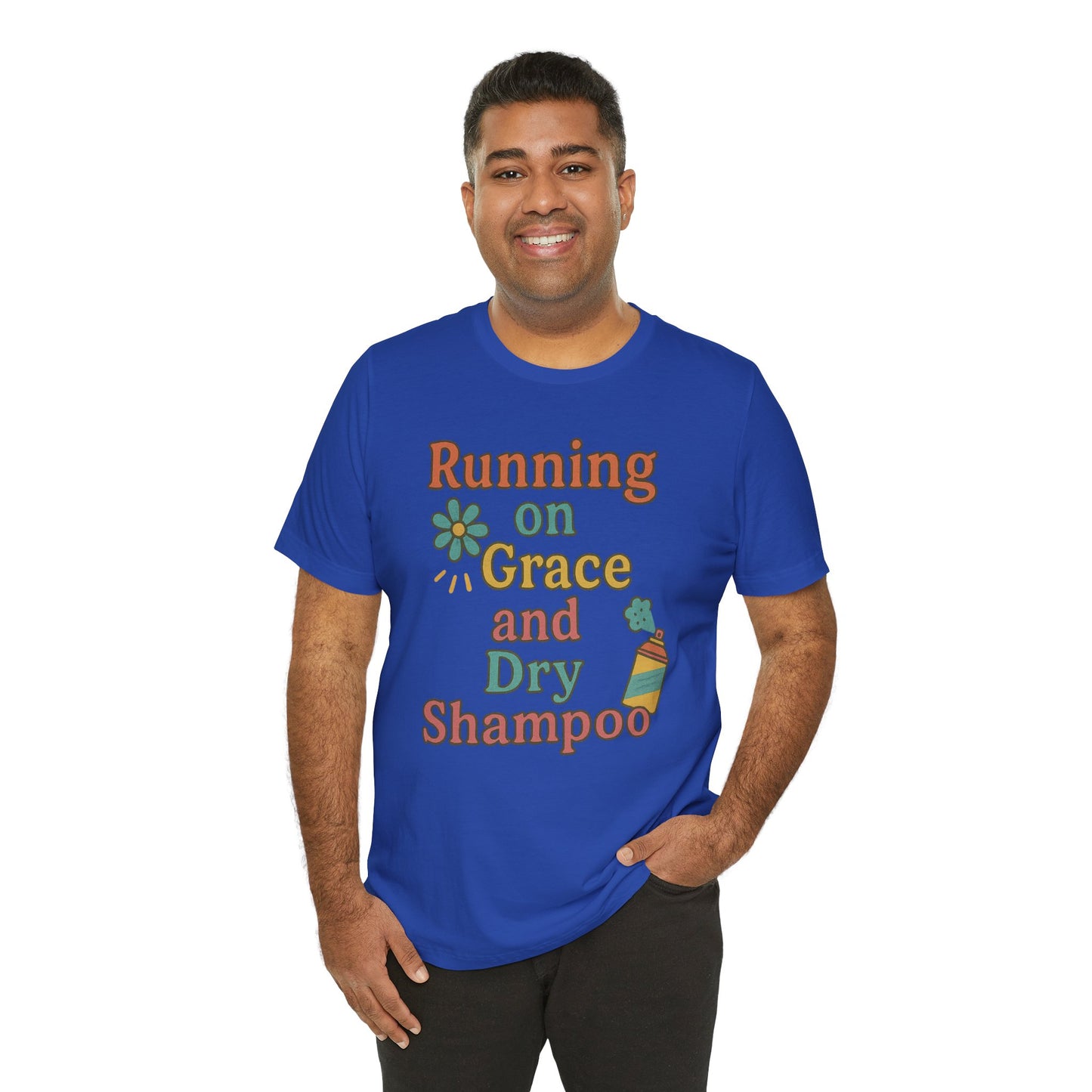 Running on Grace and Dry Shampoo Tee, Funny T-Shirt for Moms, Comfortable Everyday Wear, Gift for Hair Lovers, Trendy Casual Style