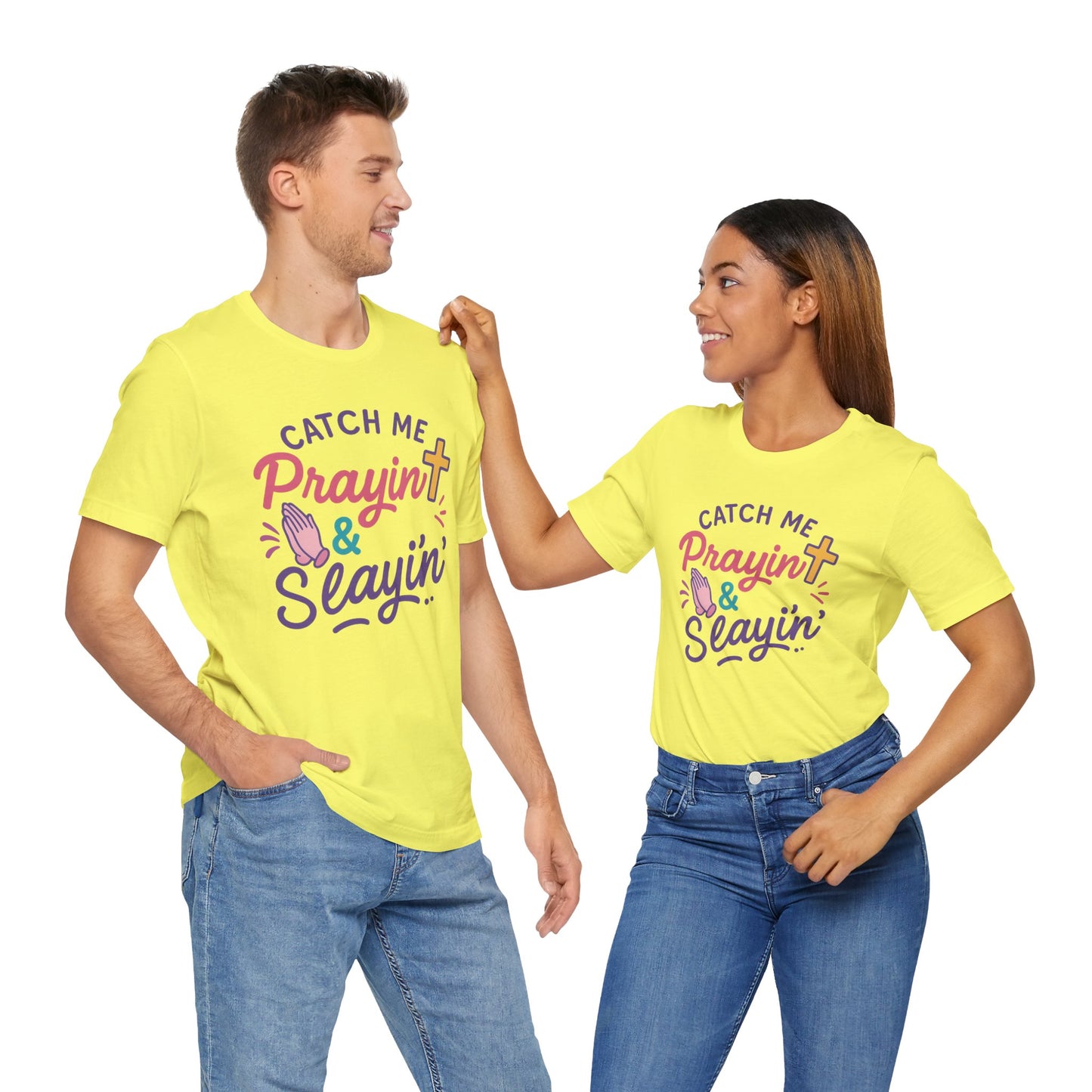 Catch Me Pray'in & Slay'in Unisex Tee, Inspiration T-Shirt, Faith-Based Apparel, Positive Vibe Shirt, Casual Religious Gift