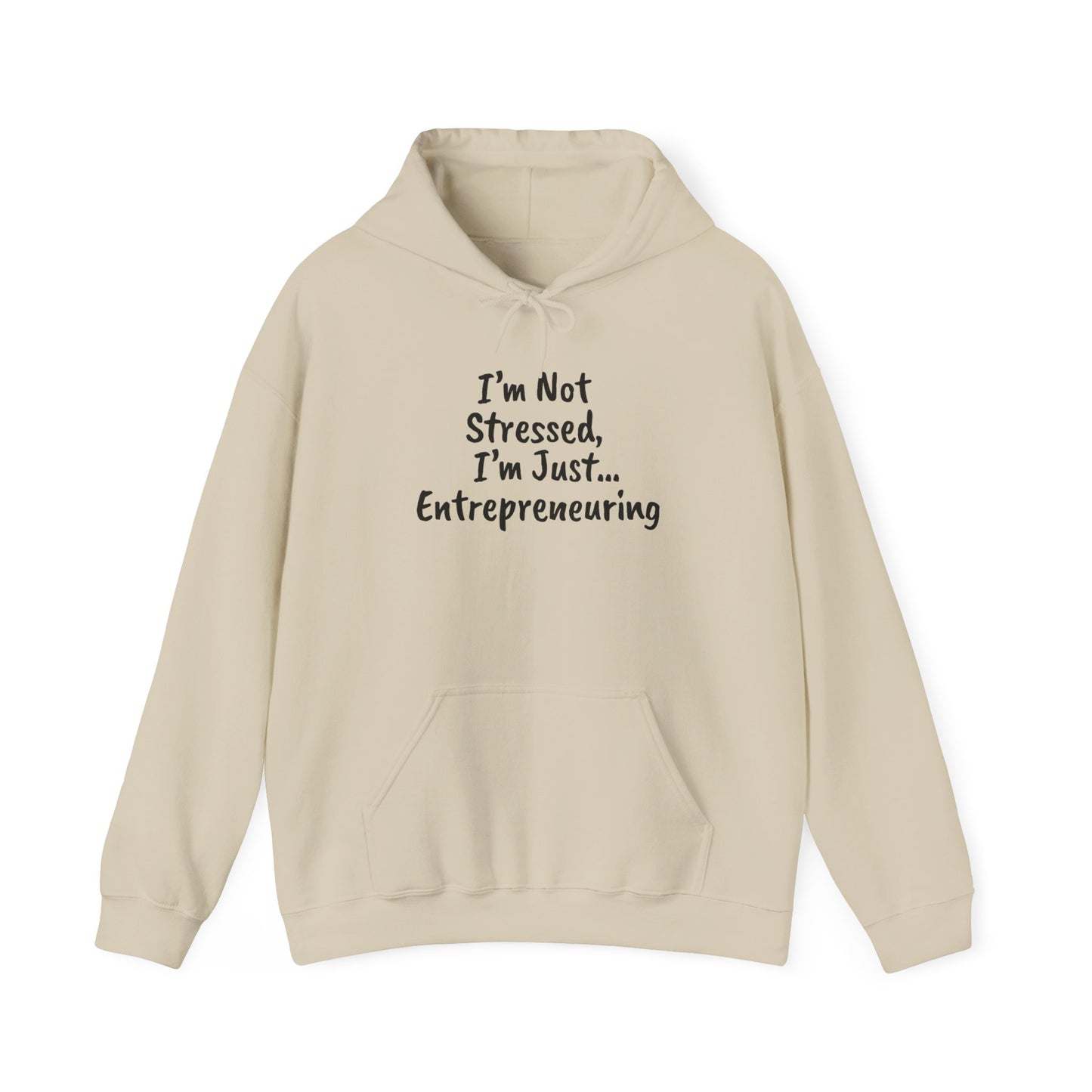 Entrepreneur Hoodie - "I'm Not Stressed, I'm Just..." Heavy Blend Sweatshirt for Creatives