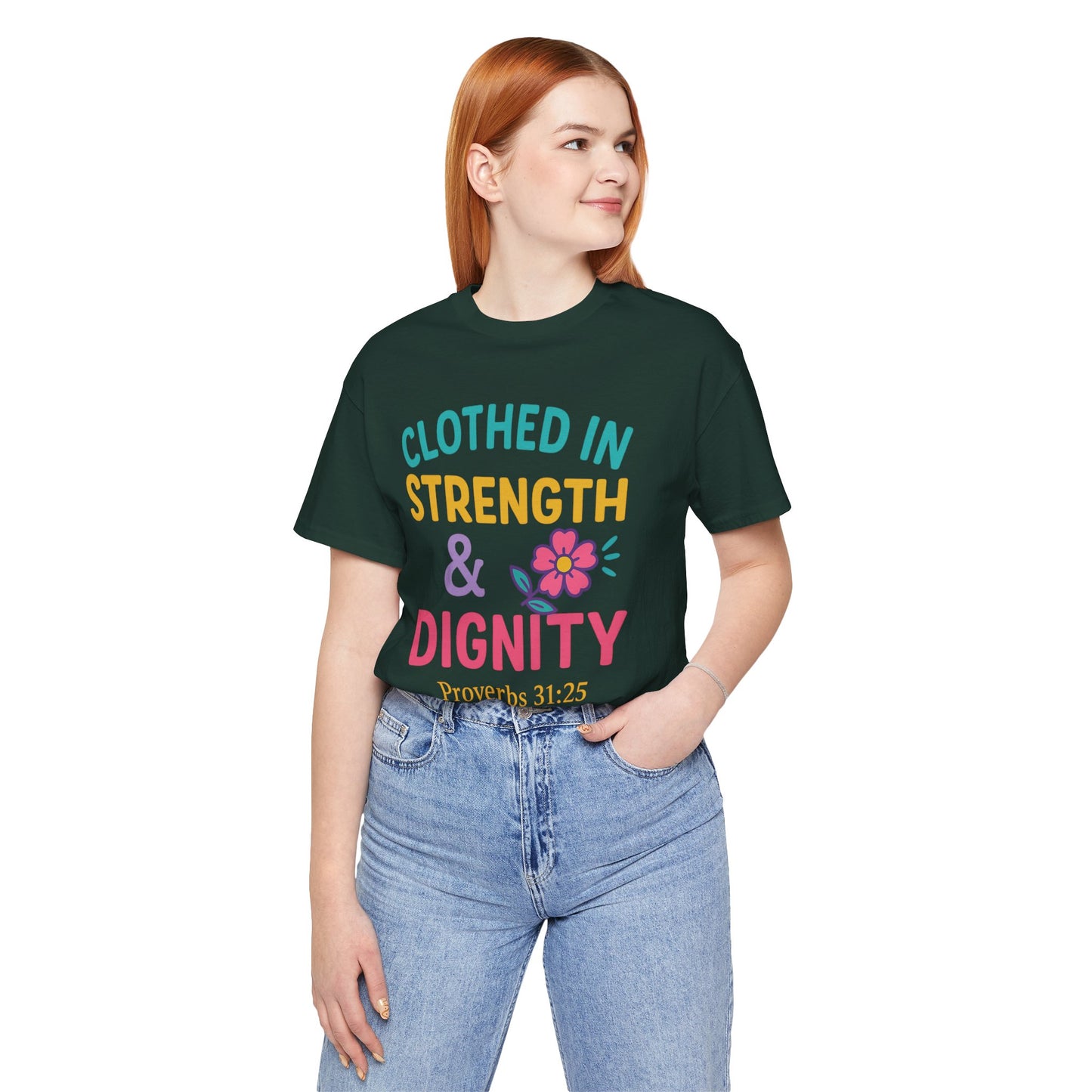 Strength & Dignity Tee, Inspirational Shirt, Proverbs 31:25 T-Shirt, Faith-Based Apparel, Motivational Gift for Her