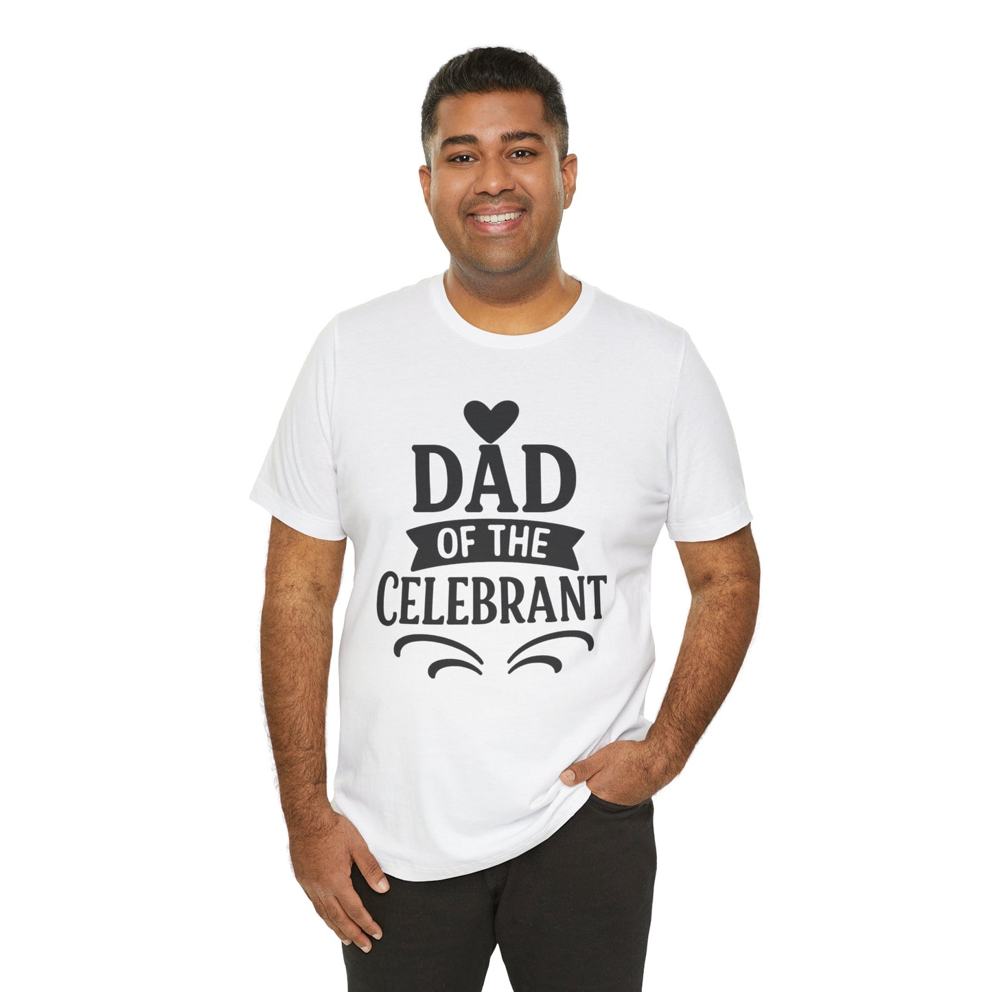 Celebration Dad Tee - Father's Day Gift, Unisex Jersey T-Shirt, Parent Humor Shirt, Casual Family Wear, Birthday Present