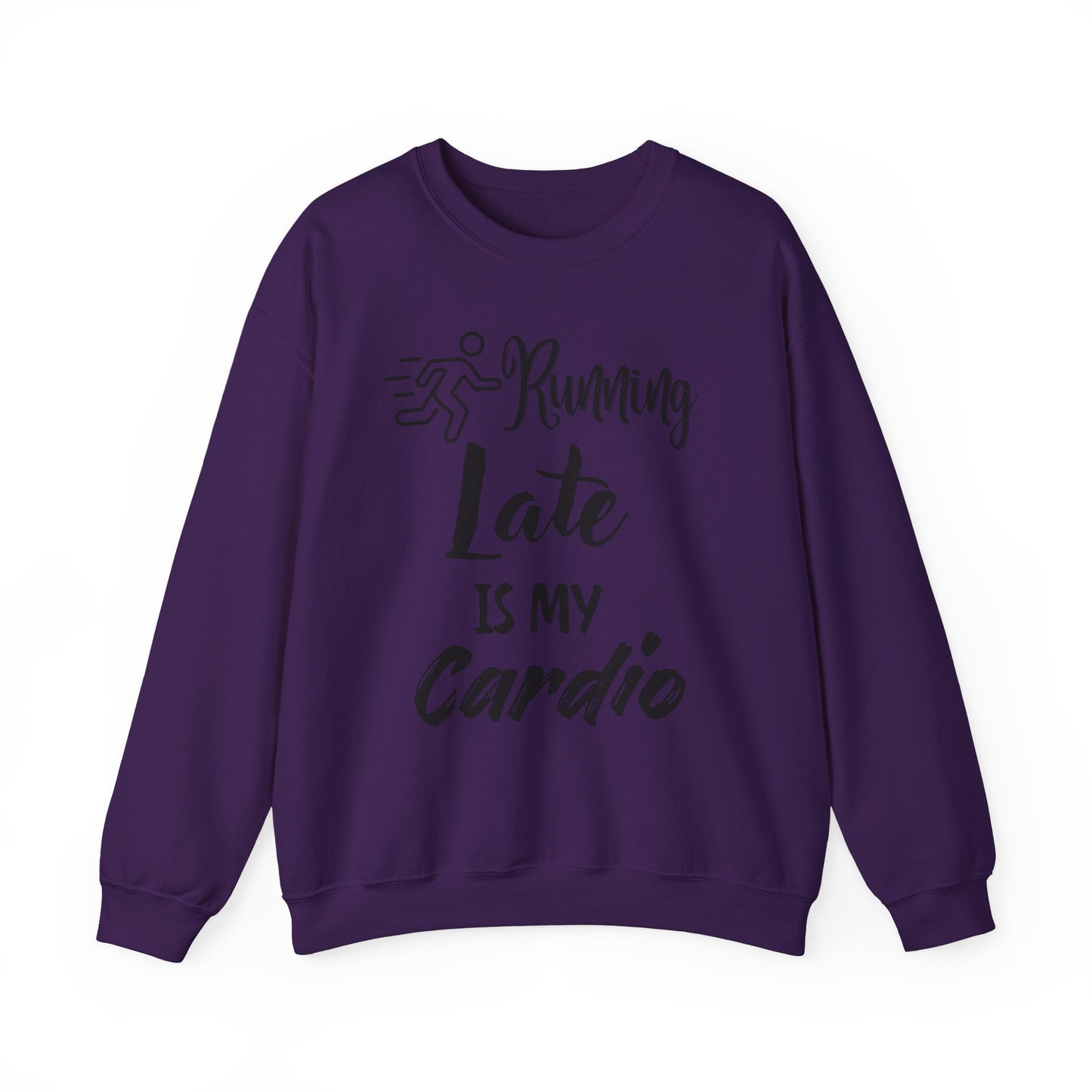 Running Late Is My Cardio Unisex Crewneck Sweatshirt - Cozy Activewear for Fitness Enthusiasts