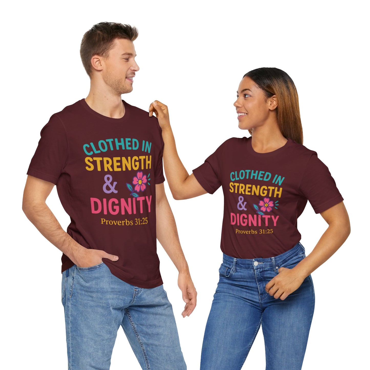 Strength & Dignity Tee, Inspirational Shirt, Proverbs 31:25 T-Shirt, Faith-Based Apparel, Motivational Gift for Her