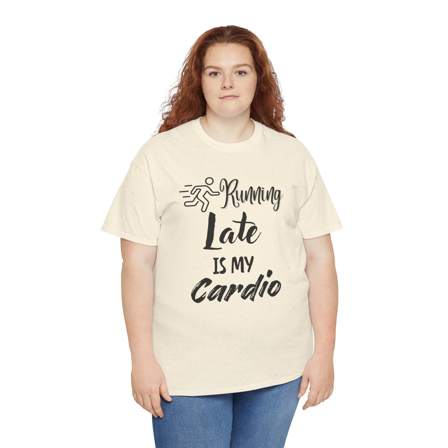 Running Late Is My Cardio Unisex Heavy Cotton Tee