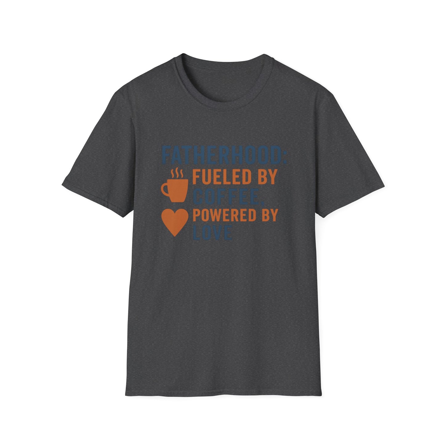 Fatherhood Coffee T-Shirt, Dad Shirt, Gift for Fathers, Unique Father's Day Tee, Casual Love Quote Tee