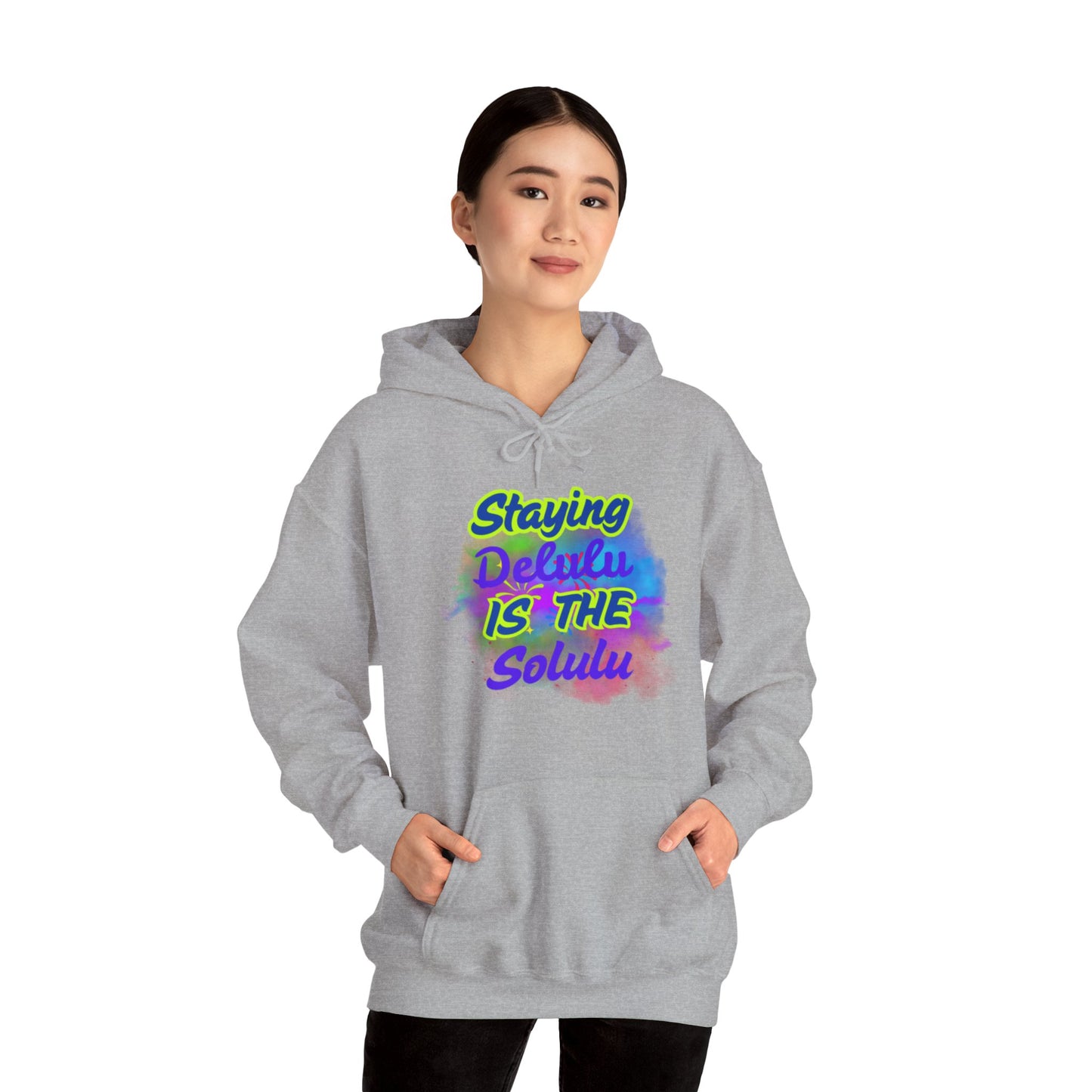 Colorful Unisex Hooded Sweatshirt - Staying Delulu IS THE Solulu