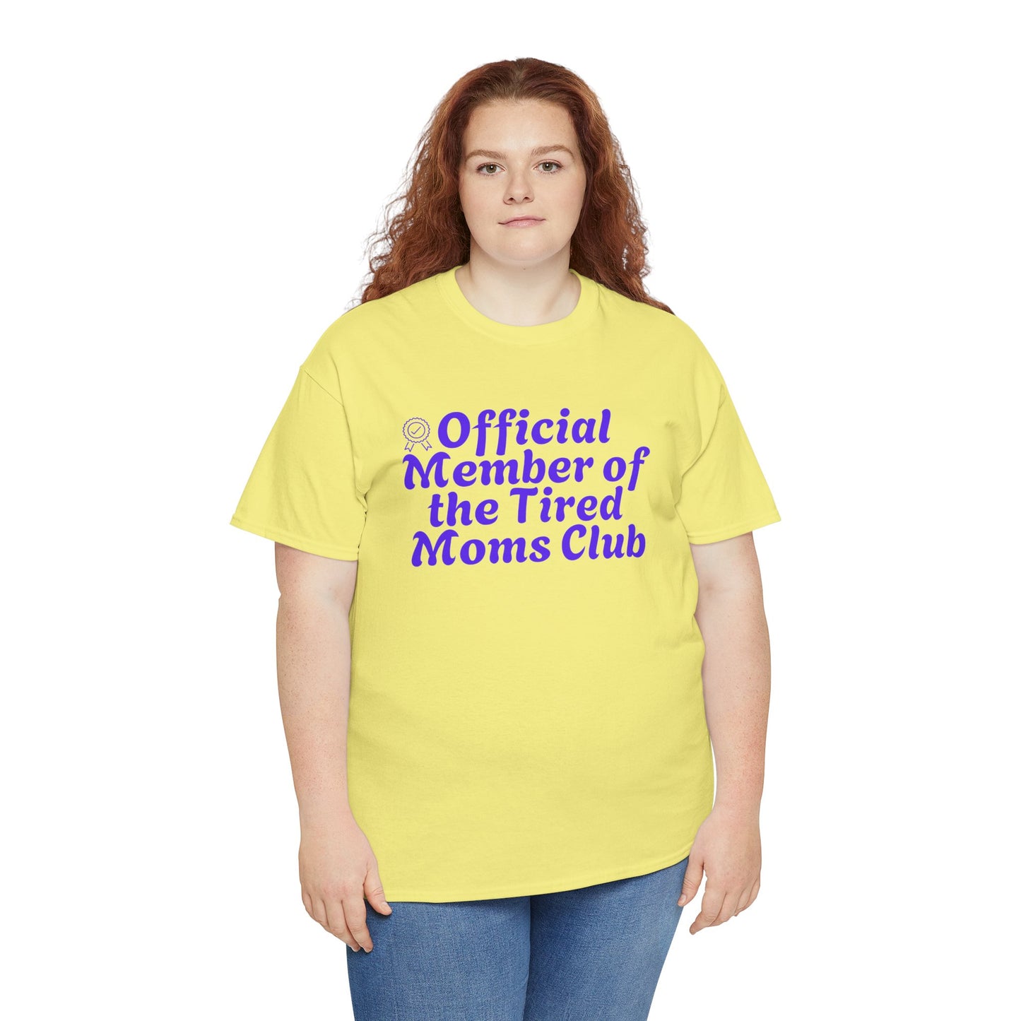 Funny T-Shirt for Tired Moms - Official Member of the Tired Moms Club