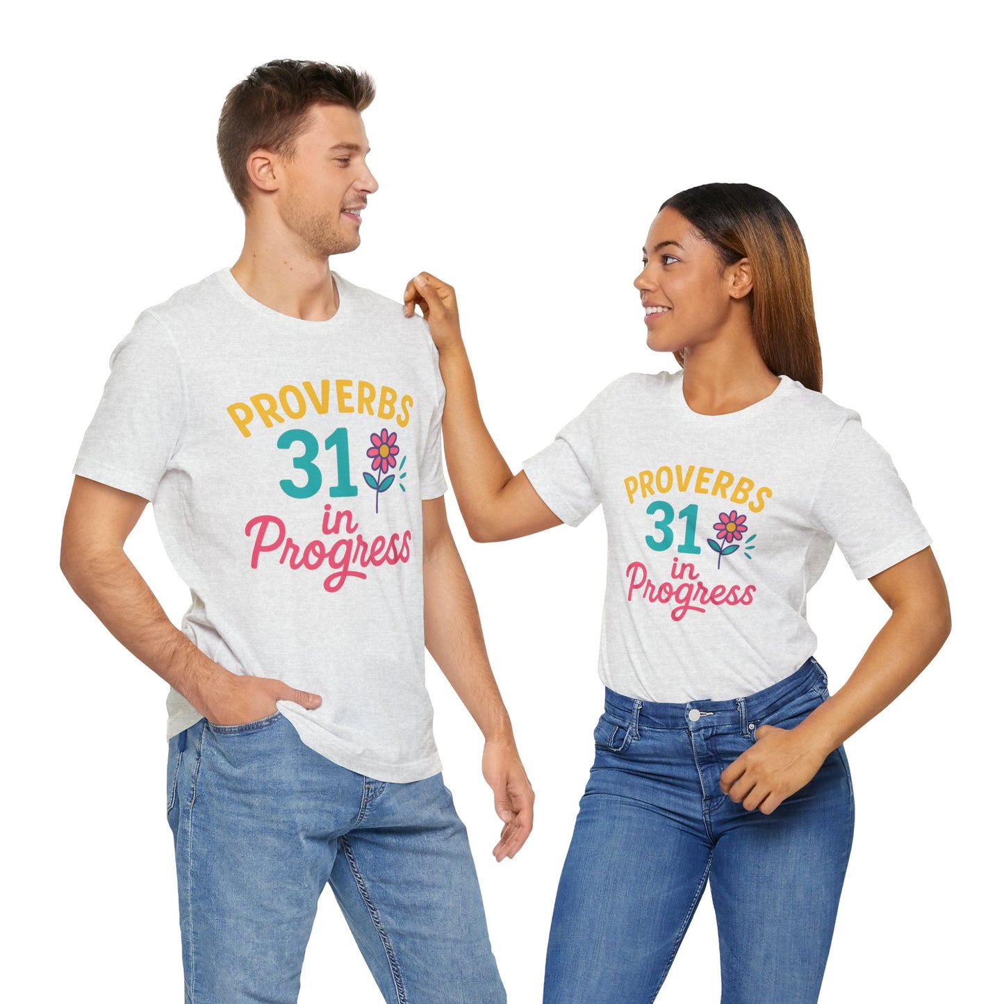 Proverbs 31 in Progress Tee | Inspirational Unisex T-Shirt, Faith-Based Apparel, Christian Gift, Motivational Wear, Bible Verse Tee