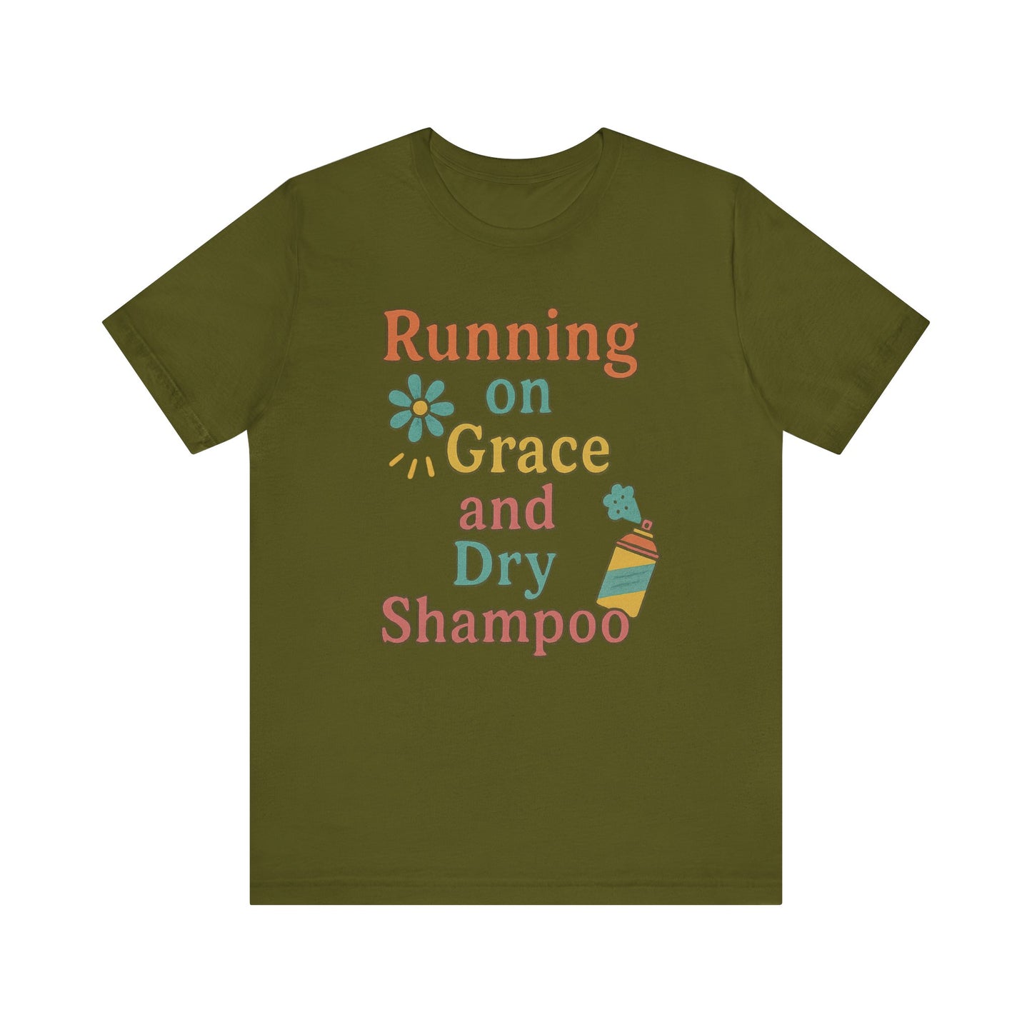 Running on Grace and Dry Shampoo Tee, Funny T-Shirt for Moms, Comfortable Everyday Wear, Gift for Hair Lovers, Trendy Casual Style