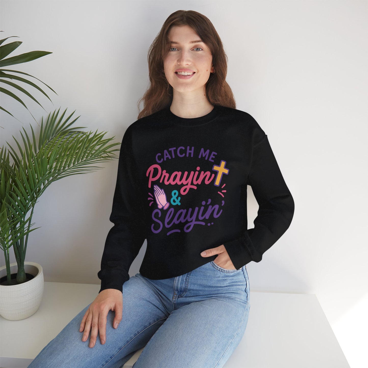 Catch Me Pray'in & Slay'in Unisex Crewneck Sweatshirt, Faith-Inspired Apparel, God Quote Gift, Cute Christian Sweater, Cozy Church Outfit