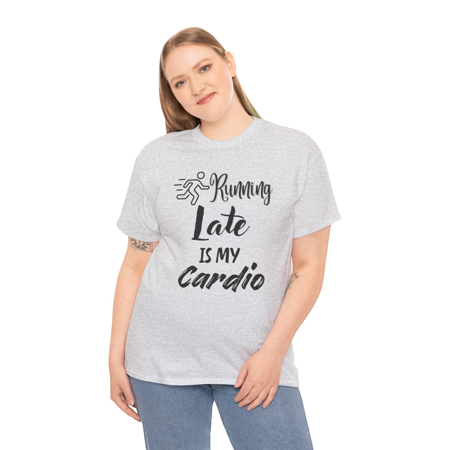 Running Late Is My Cardio Unisex Heavy Cotton Tee
