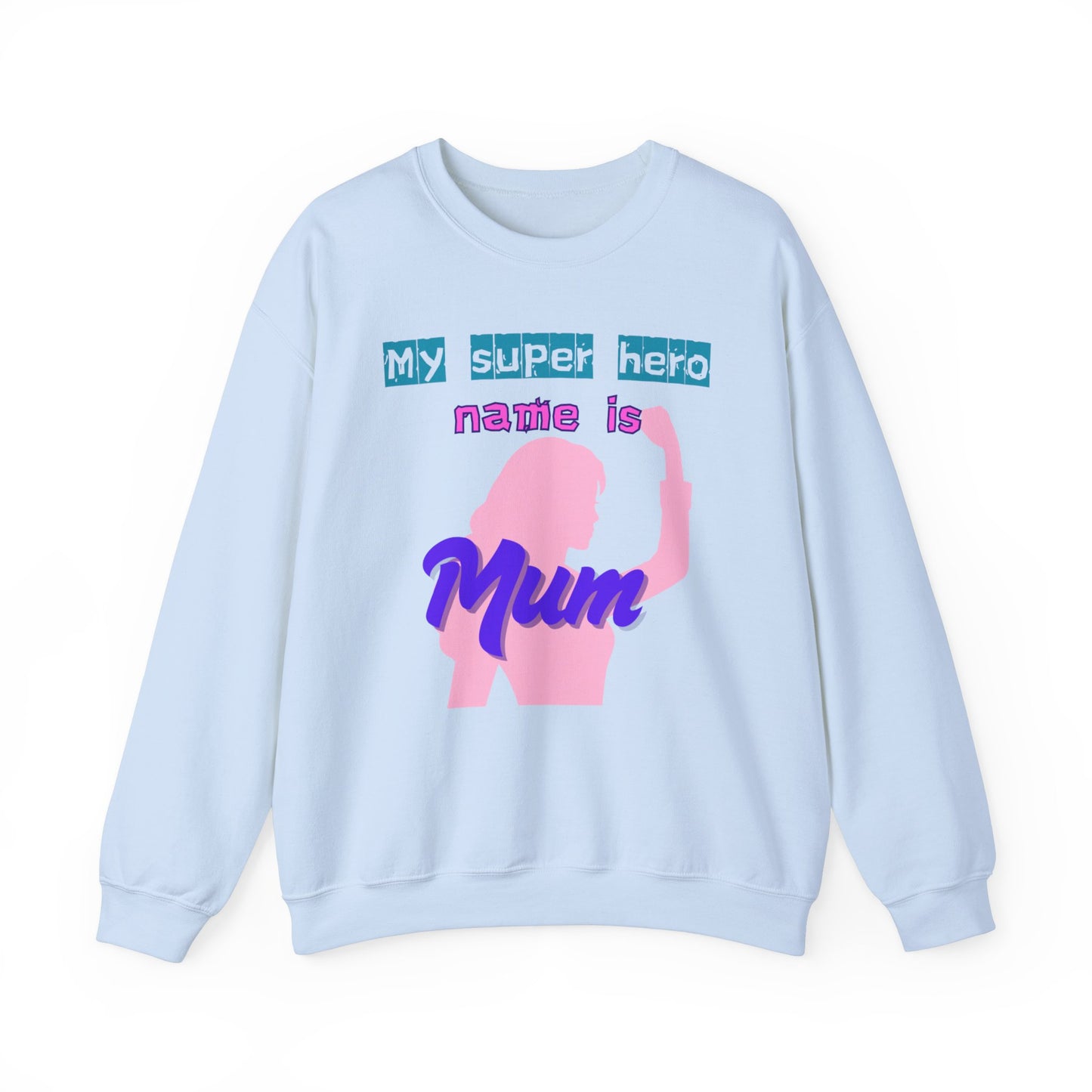 My Superhero Mum Sweatshirt, Cozy Unisex Crewneck, Gift for Moms, Mother's Day, Comfortable Everyday Wear