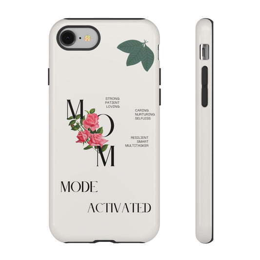 Personalized Phone Case for Moms | Mode Activated | Gift for Mother's Day, Birthday, Resilient, Loving, Durable