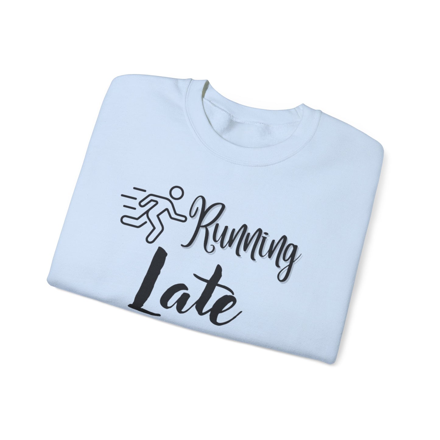 Running Late Is My Cardio Unisex Crewneck Sweatshirt - Cozy Activewear for Fitness Enthusiasts