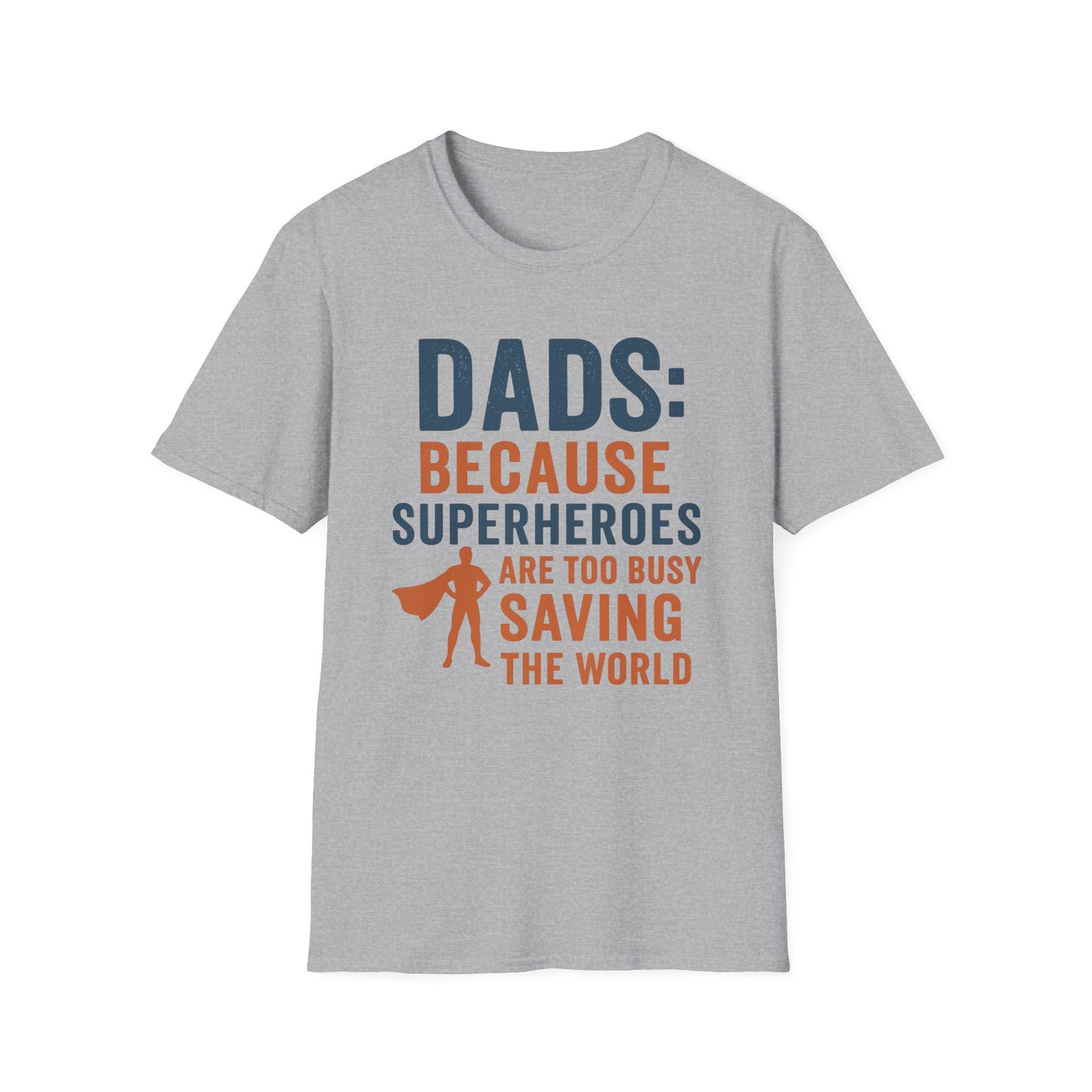 Dad Superhero T-Shirt, Funny Gift for Fathers Day, Unisex Tee, Birthday Gift for Dad, Family Reunion T-Shirt, Dad Humor Shirt