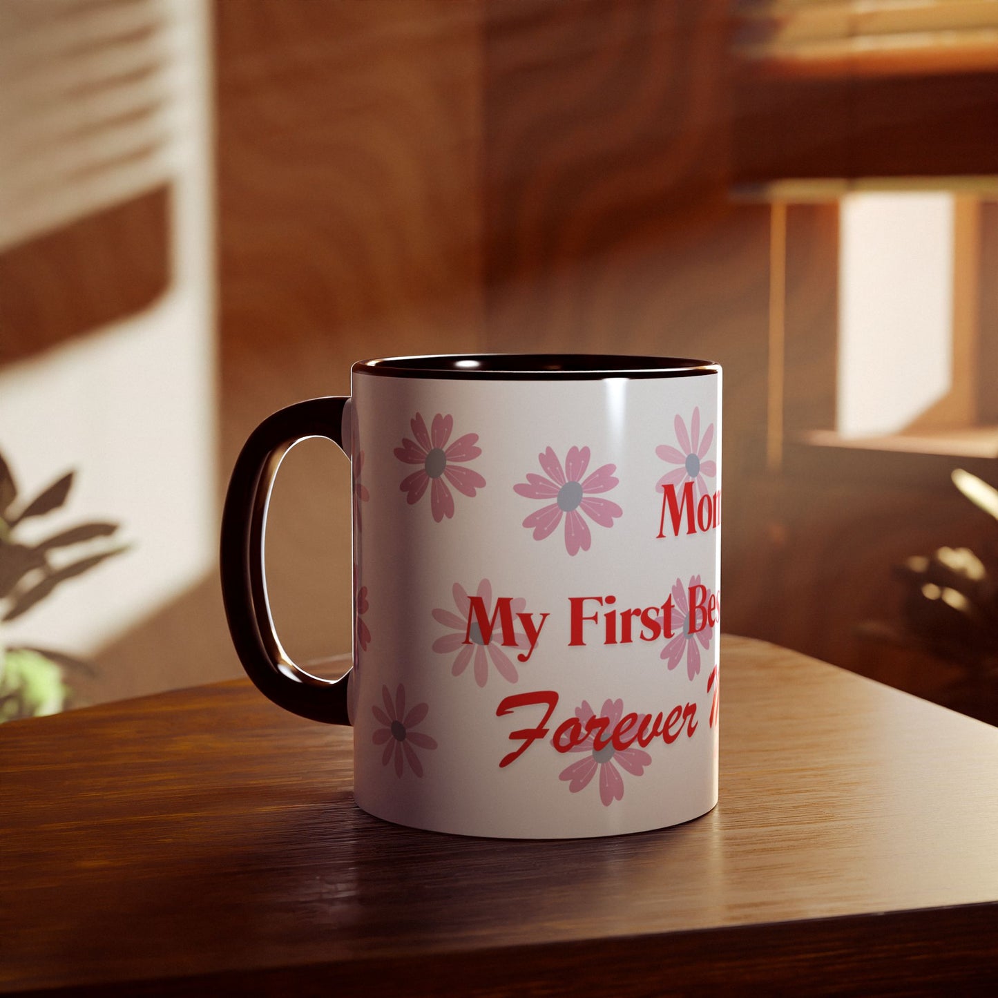 Floral Mom Mug - My First Best Friend, Forever My Hero - Perfect Gift for Mother's Day or Birthdays
