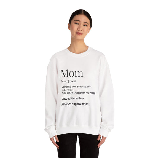 Mom Definition Crewneck Sweatshirt, Gift for Mom, Mother's Day Sweatshirt, Unconditional Love Apparel, Cozy Gift for Moms