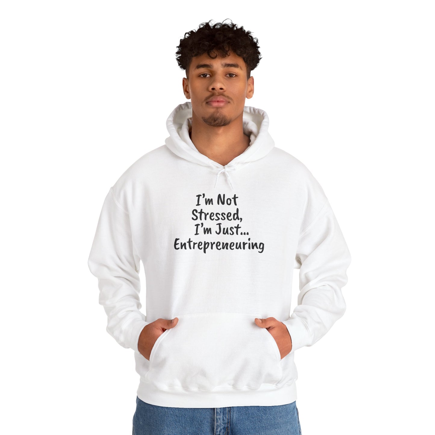 Entrepreneur Hoodie - "I'm Not Stressed, I'm Just..." Heavy Blend Sweatshirt for Creatives