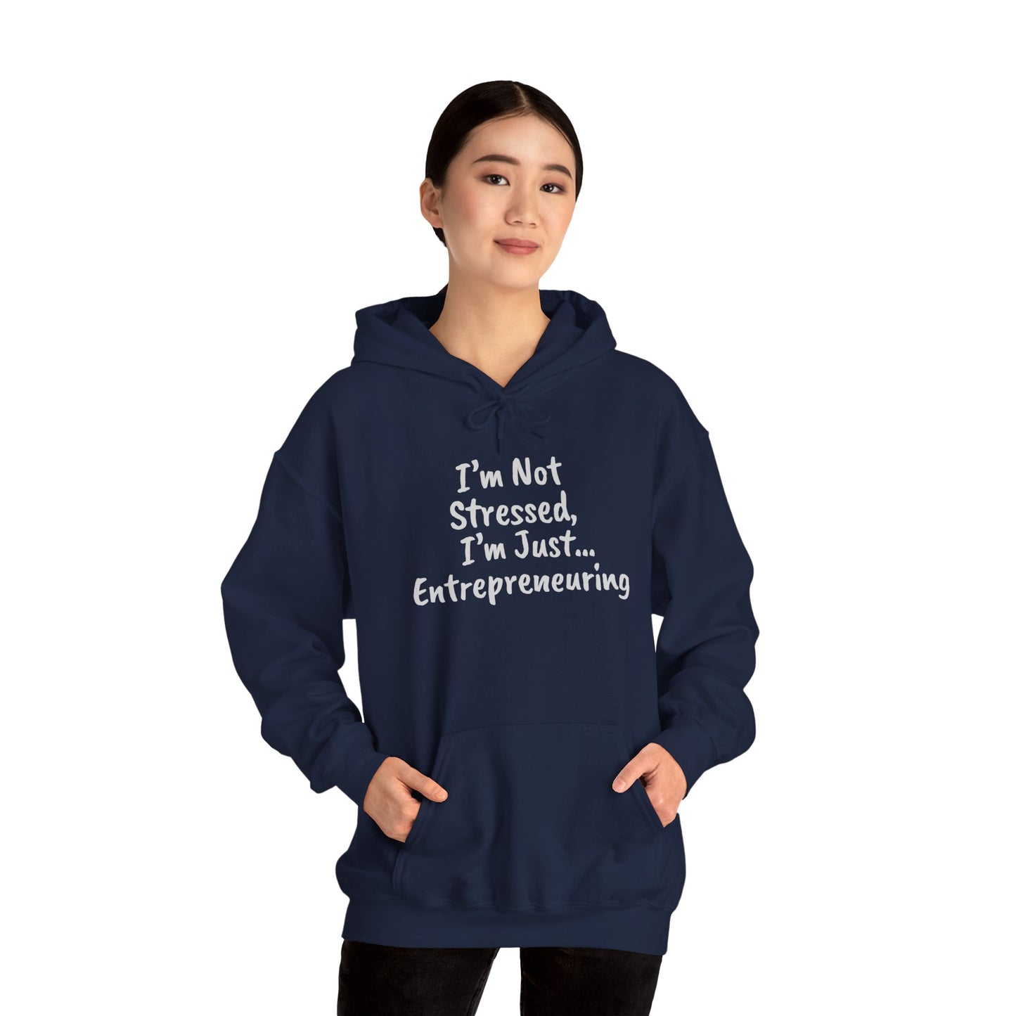 Entrepreneur Hoodie - "I'm Not Stressed, I'm Just..." Heavy Blend Sweatshirt for Creatives