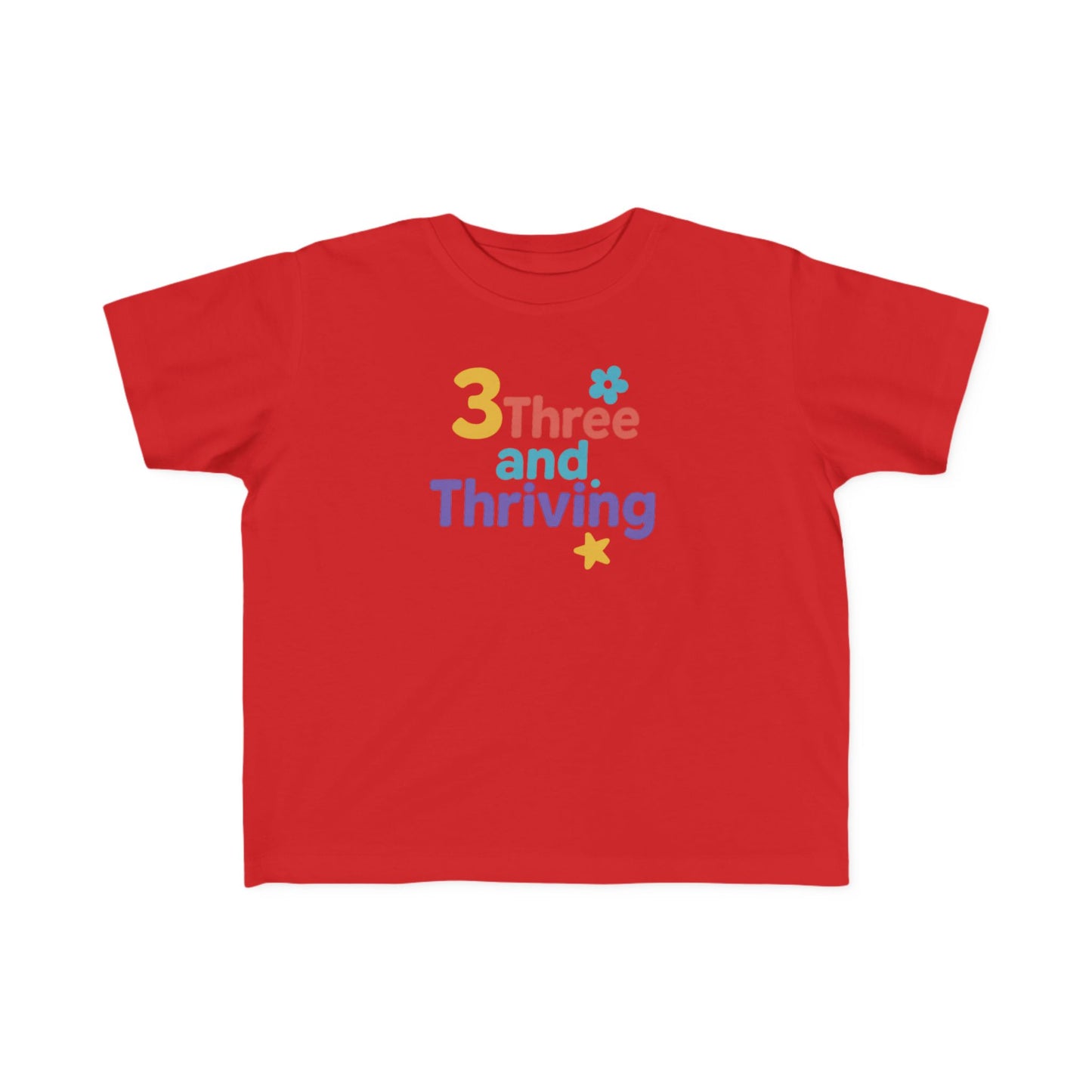 Colorful Toddler T-Shirt – '3 Three and Thriving' Fun Tee, Kids Birthday Gift, Summer Playwear, Age Milestone Shirt, Celebratory Outfit