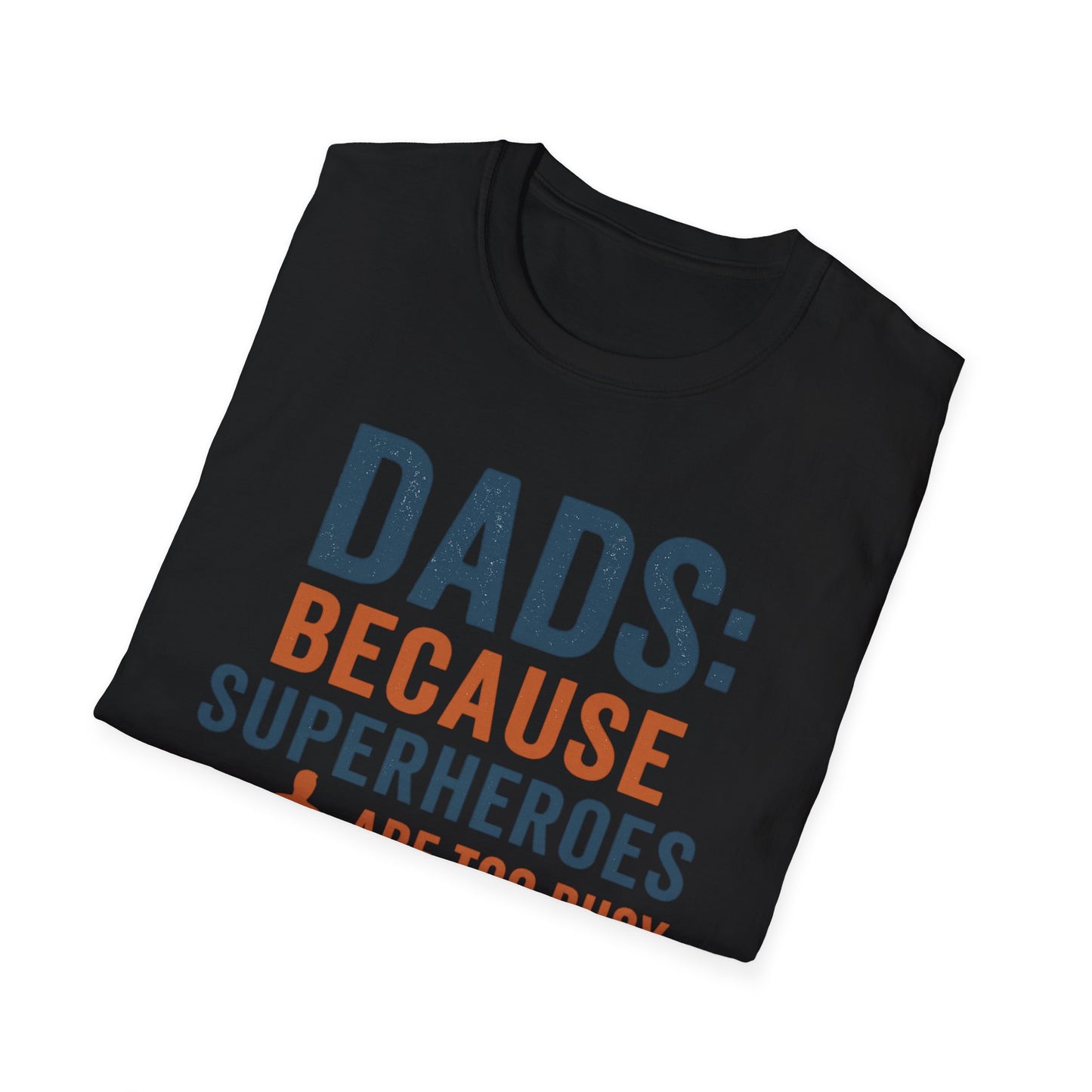 Dad Superhero T-Shirt, Funny Gift for Fathers Day, Unisex Tee, Birthday Gift for Dad, Family Reunion T-Shirt, Dad Humor Shirt