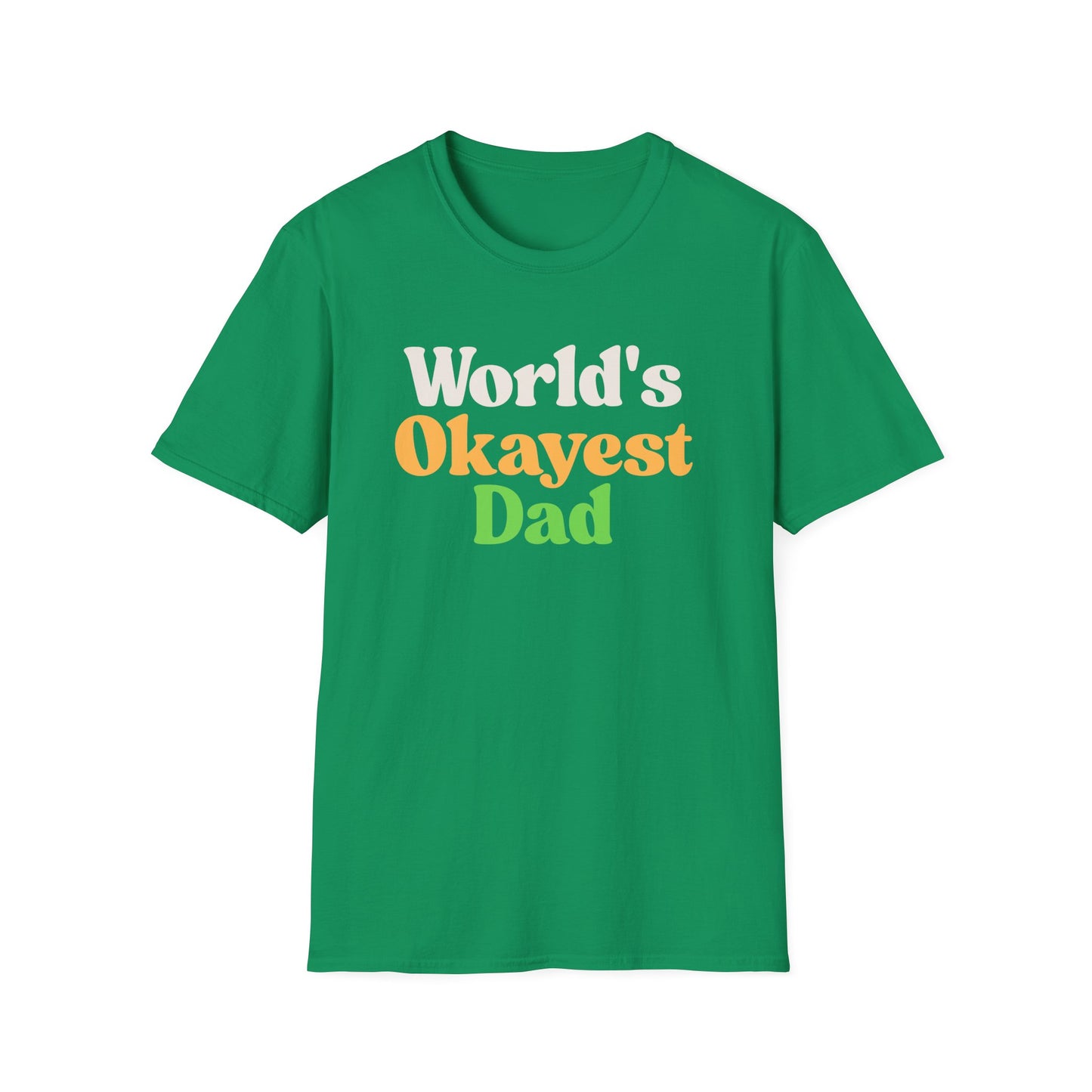 World's Okayest Dad Unisex Softstyle T-Shirt, Father's Day Gift, Casual Dad Tee, Funny Dad T-Shirt, Gift for Him, Dad Humor Shirt