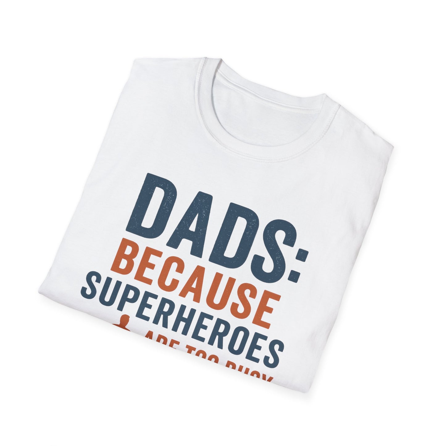 Dad Superhero T-Shirt, Funny Gift for Fathers Day, Unisex Tee, Birthday Gift for Dad, Family Reunion T-Shirt, Dad Humor Shirt
