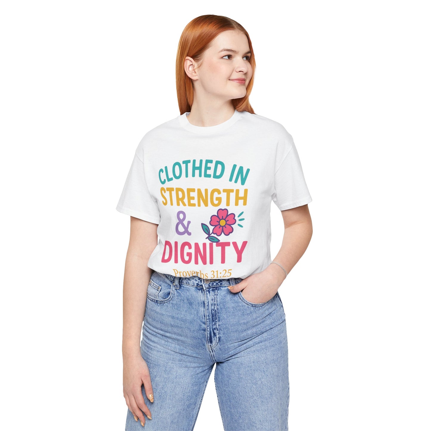 Strength & Dignity Tee, Inspirational Shirt, Proverbs 31:25 T-Shirt, Faith-Based Apparel, Motivational Gift for Her