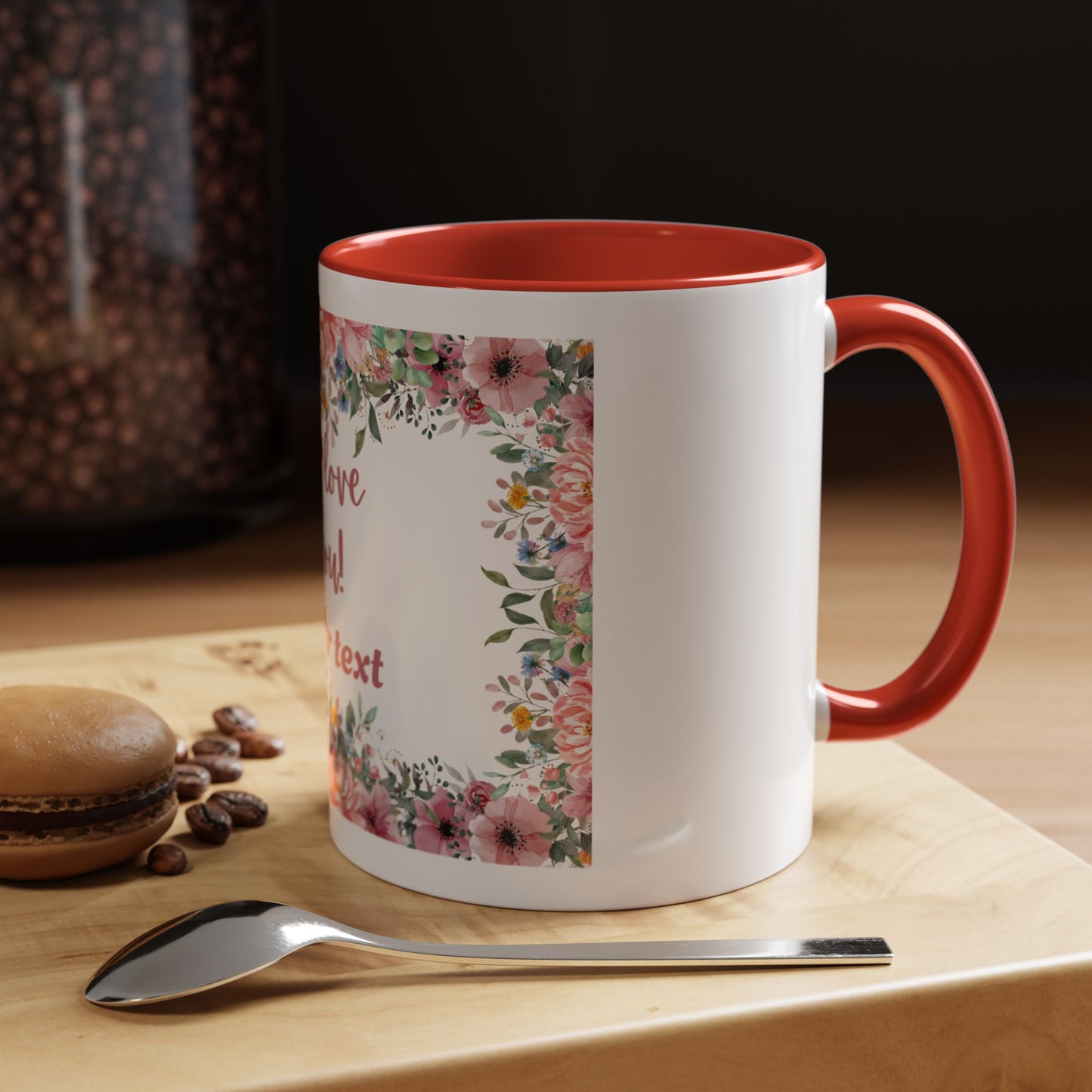 Floral Accent Coffee Mug - "We Love You!" Personalized Gift