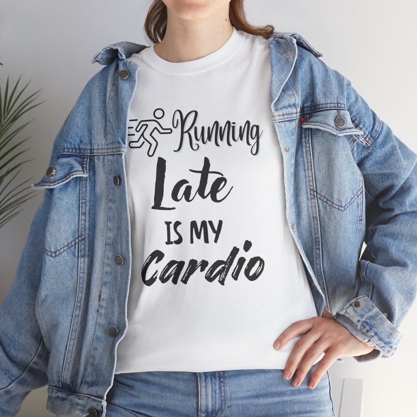 Running Late Is My Cardio Unisex Heavy Cotton Tee